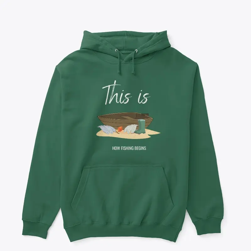 This is how fishing begins t-shirt